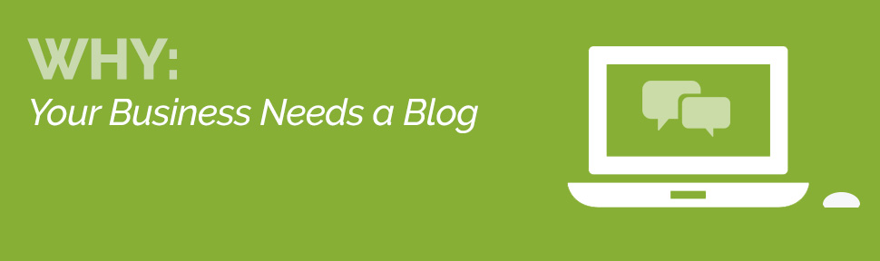 8 Reasons Why Your Business Needs a Blog