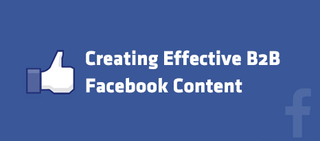 Creating Effective B2B Facebook Content Feature Image